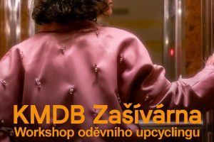 KMDB Zašívárna: Workshop oděvního upcyclingu