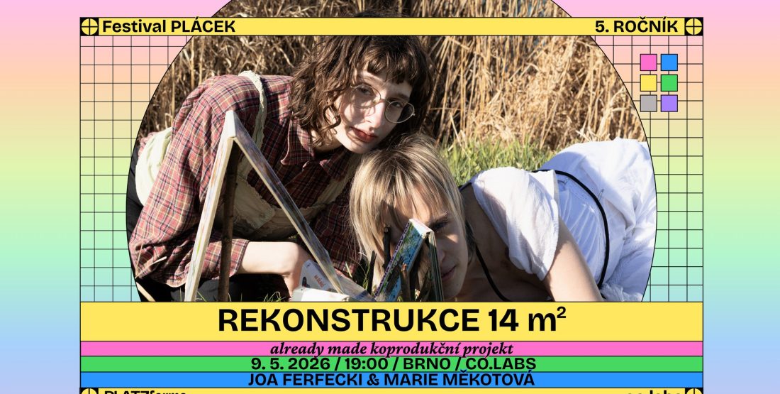 Festival PLÁCEK: REKONSTRUKCE 14m2 (premiéra)